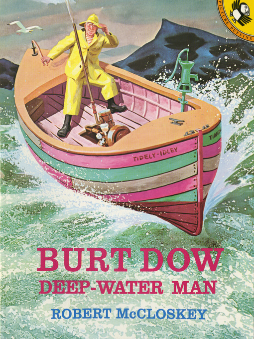 Title details for Burt Dow, Deep-Water Man by Robert McCloskey - Available